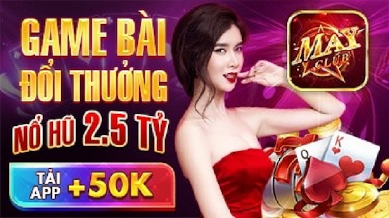 Tìm hiểu chi tiết về cổng game May club chuyên nghiệp nhất 5 Ưu điểm của cổng game đáng chú ý